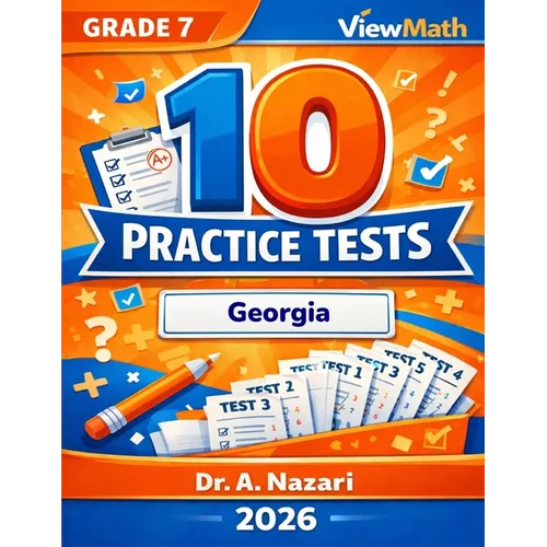 10 Georgia Milestones Grade 7 Math Practice Tests: The Ultimate Test Prep Collection with Answer Explanations