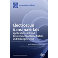 Electrospun Nanomaterials: Applications in Food, Environmental Remediation, and Bioengineering