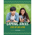 Gaming Hacks: Level Up Like a Pro