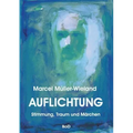 Auflichtung: Stimmung, Traum und Märchen