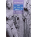 The Rhetoric of Manhood: Masculinity in the Attic Orators