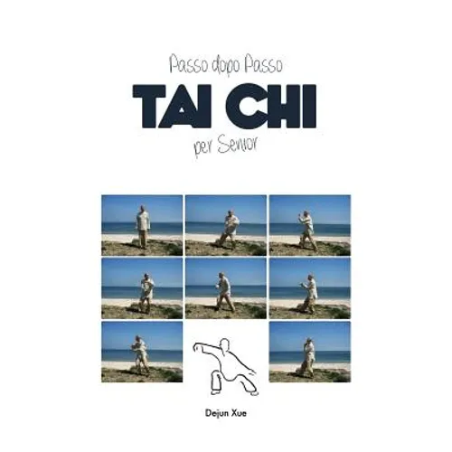 Tai Chi Per Senior, Passo Dopo Passo