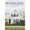 Becoming Home