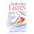 God Did Listen: A Testimony of Faith, Hope, and the Redeeming Love of Jesus
