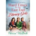 Hard Times for the East End Library Girls