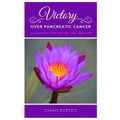 Victory over Pancreatic Cancer: A Survivor's Story