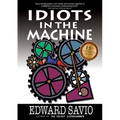 Idiots in the Machine, 15th Anniversary Edition