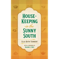 House-Keeping in the Sunny South