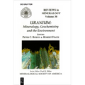 Uranium: Mineralogy, Geochemistry, and the Environment