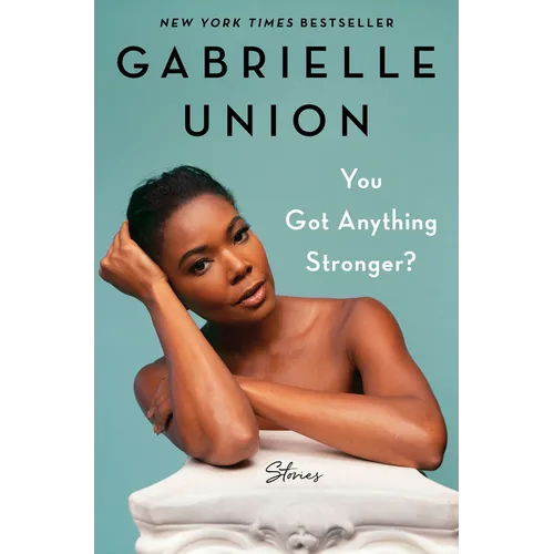 You Got Anything Stronger?: Stories