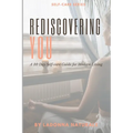 Rediscovering You: A 30 Day Self-Care Guide to Modern Living