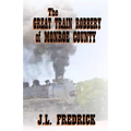 The Great Train Robbery of Monroe County