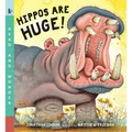 Hippos Are Huge!: Read and Wonder