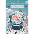 Interstellar Flight Magazine Best of Year Two