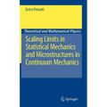 Scaling Limits in Statistical Mechanics and Microstructures in Continuum Mechanics