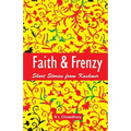 Faith & Frenzy