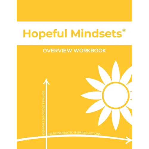 Hopeful Mindsets Overview Workbook