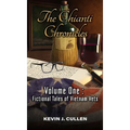 The Chianti Chronicles: Volume One - Tales of Vietnam Vets