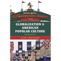 Globalization and American Popular Culture
