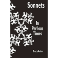 Sonnets In Perilous Times