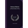 History of Ilkeston: Together With Shipley, Kirk Hallam, West Hallam, Dale Abbey, and Cossall