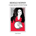 Behold Woman: A Jungian Approach to Feminist Theology
