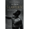 Up from Slavery; an Unfinished Journey: The Legacy of Dunbar High School