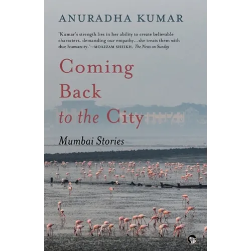 Coming Back to the City: Mumbai Stories