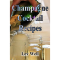 Champagne Cocktail Recipes