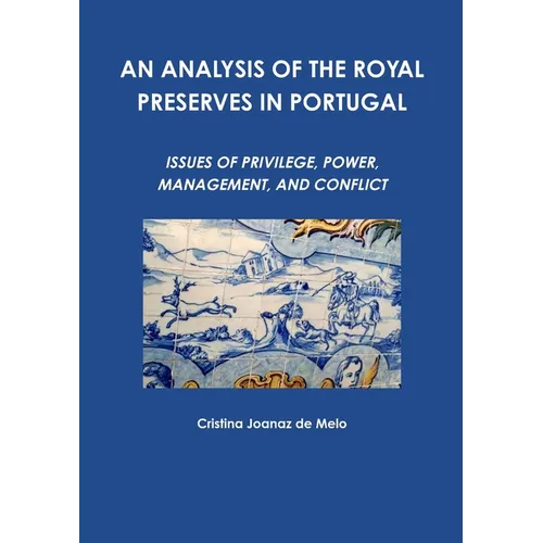 An Analysis of the Royal Preserves in Portugal
