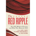Red Ripple: The 2022 Midterm Elections and What They Mean for 2024