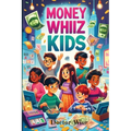 Money Whiz Kids