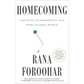 Homecoming: The Path to Prosperity in a Post-Global World