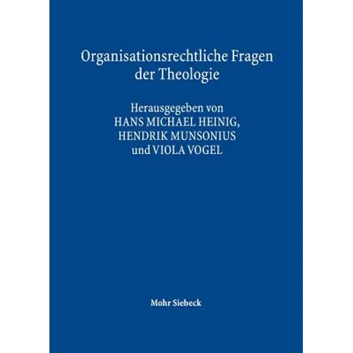 Organisationsrechtliche Fragen Der Theologie: Im Kontext Moderner Religionsforschung