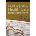 Legal Aspects of Health Care Reimbursement