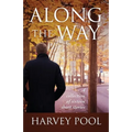 Along the Way: A collection of sixteen short stories