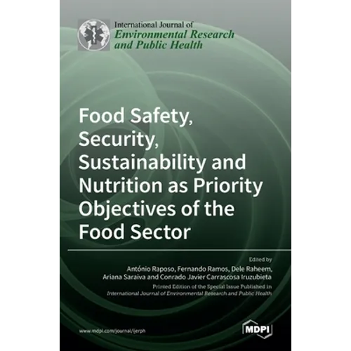 Food Safety, Security, Sustainability and Nutrition as Priority Objectives of the Food Sector