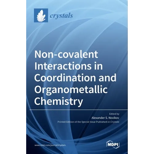 Non-covalent Interactions in Coordination and Organometallic Chemistry