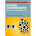 Assessing Autoethnography: Notes on Analysis, Evaluation, and Craft