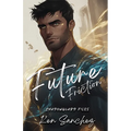 Future Friction (Shadowguard Files 2.5)