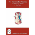 The Stowmarket Mystery: Or, A Legacy of Hate