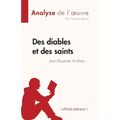 Des diables et des saints de Jean-Baptiste Andrea (Analyse de l'oeuvre): Résumé complet et analyse détaillée de l'oeuvre