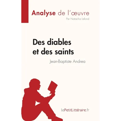 Des diables et des saints de Jean-Baptiste Andrea (Analyse de l'oeuvre): Résumé complet et analyse détaillée de l'oeuvre