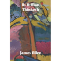 As a Man Thinketh