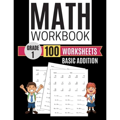 Math Workbook Grade 1 Basic Addition 100 Worksheets - Paperback