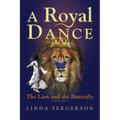 A Royal Dance: The Lion and the Butterfly