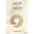 Drop by Drop: Nourished by every unfolding of Life