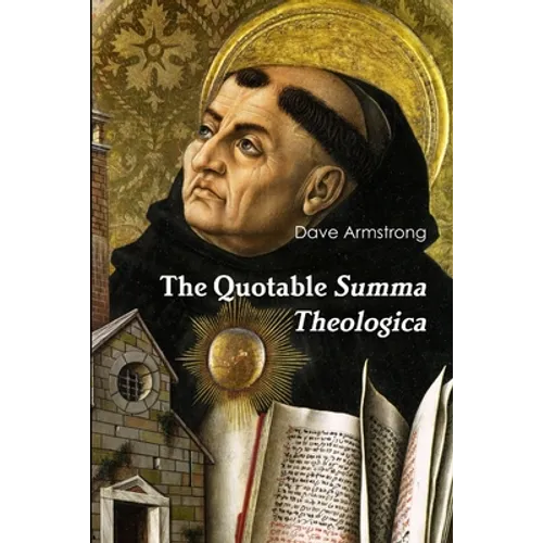 The Quotable Summa Theologica