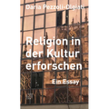 Religion in Der Kultur Erforschen: Ein Essay