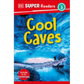 DK Super Readers Level 3 Cool Caves